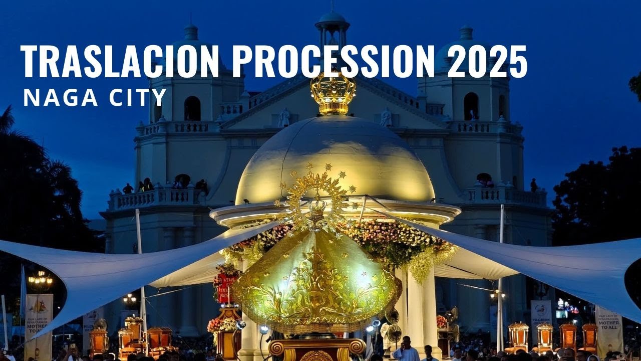 Traslacion 2025 | Viva Señora de Peñafrancia! | Naga City PH 🙏✨