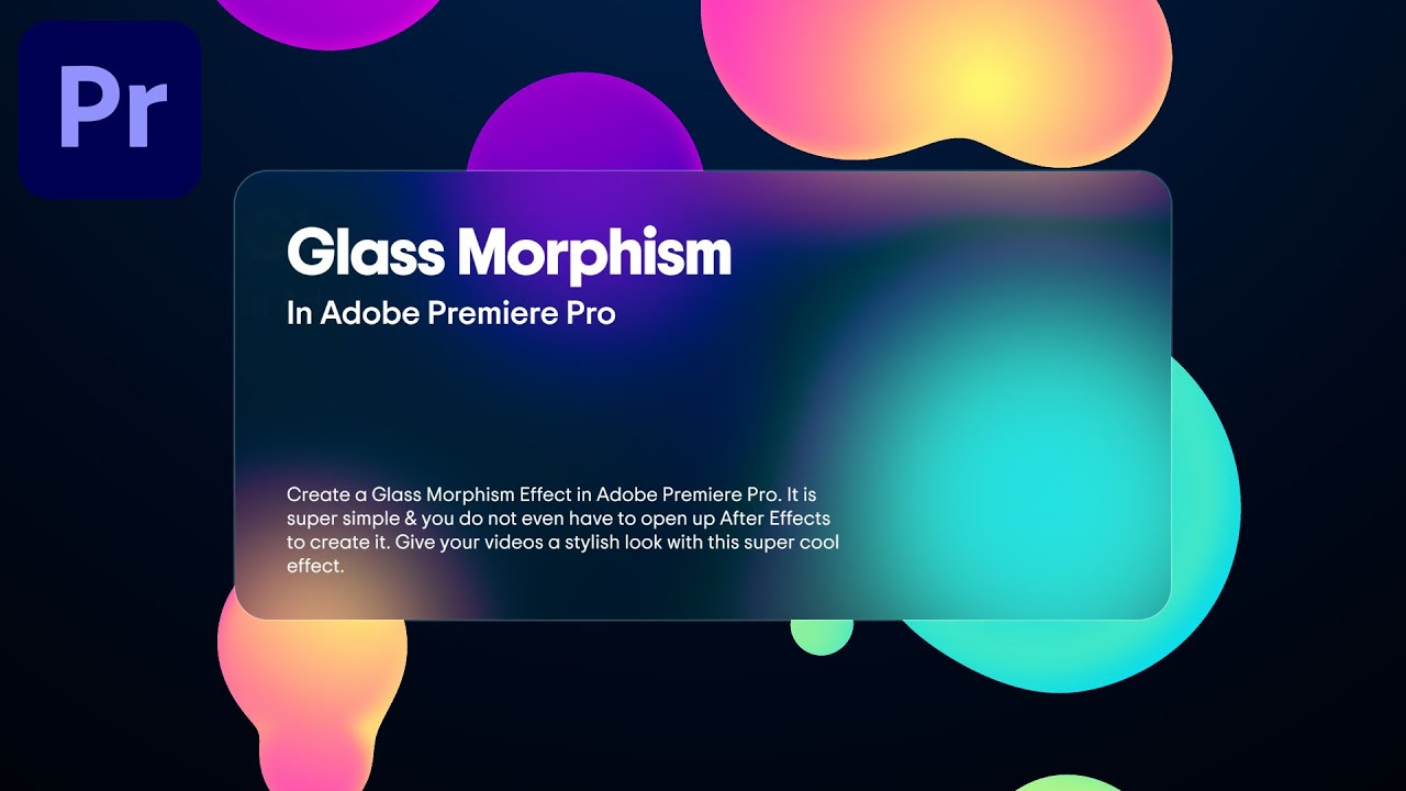 Glass Morphism Made Easy - Premiere Pro Tutorial