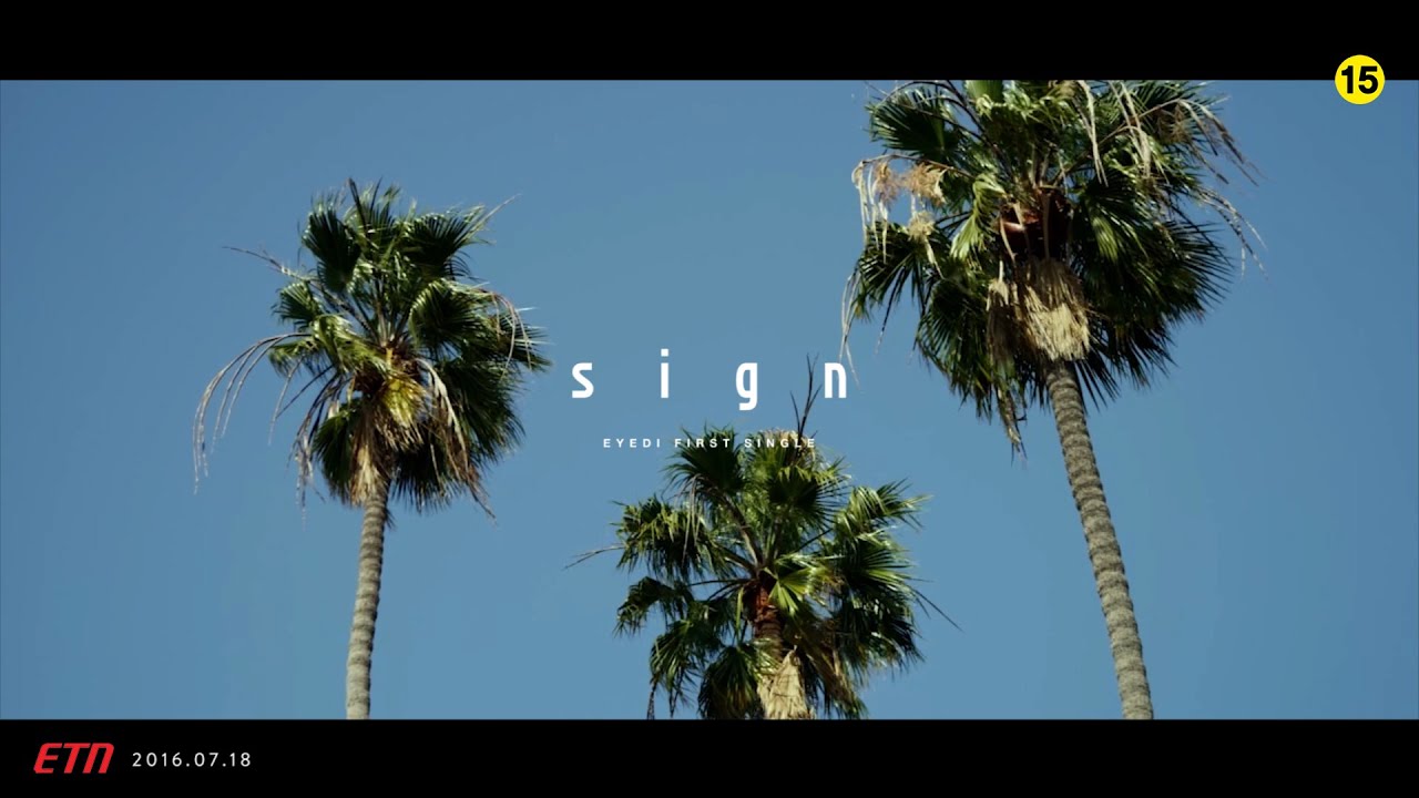 Eyedi(아이디) - Sign (Feat. Loopy) Official Music Video