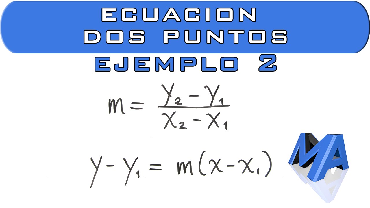 Ecuación de la recta conociendo dos puntos | Ejemplo 2