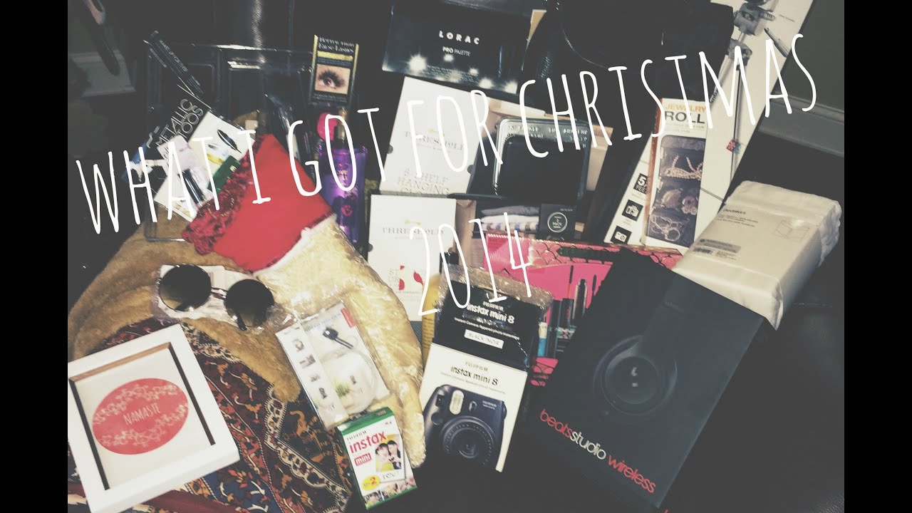 WHAT I GOT FOR CHRISTMAS 2014
