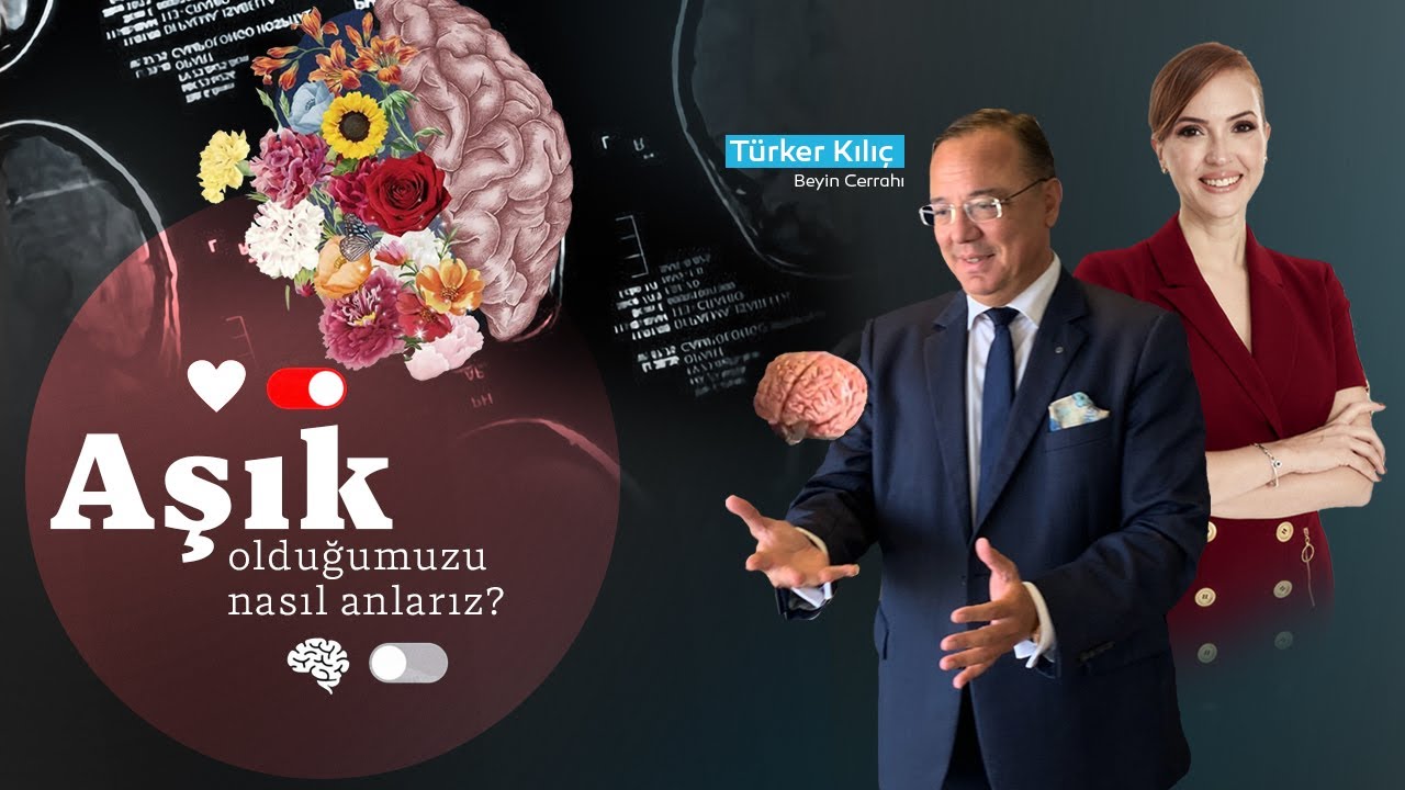 Beynimiz Aşkı Nasıl Tanımlıyor? Ünlü Beyin Cerrahı Aşkın Bilimini Anlattı