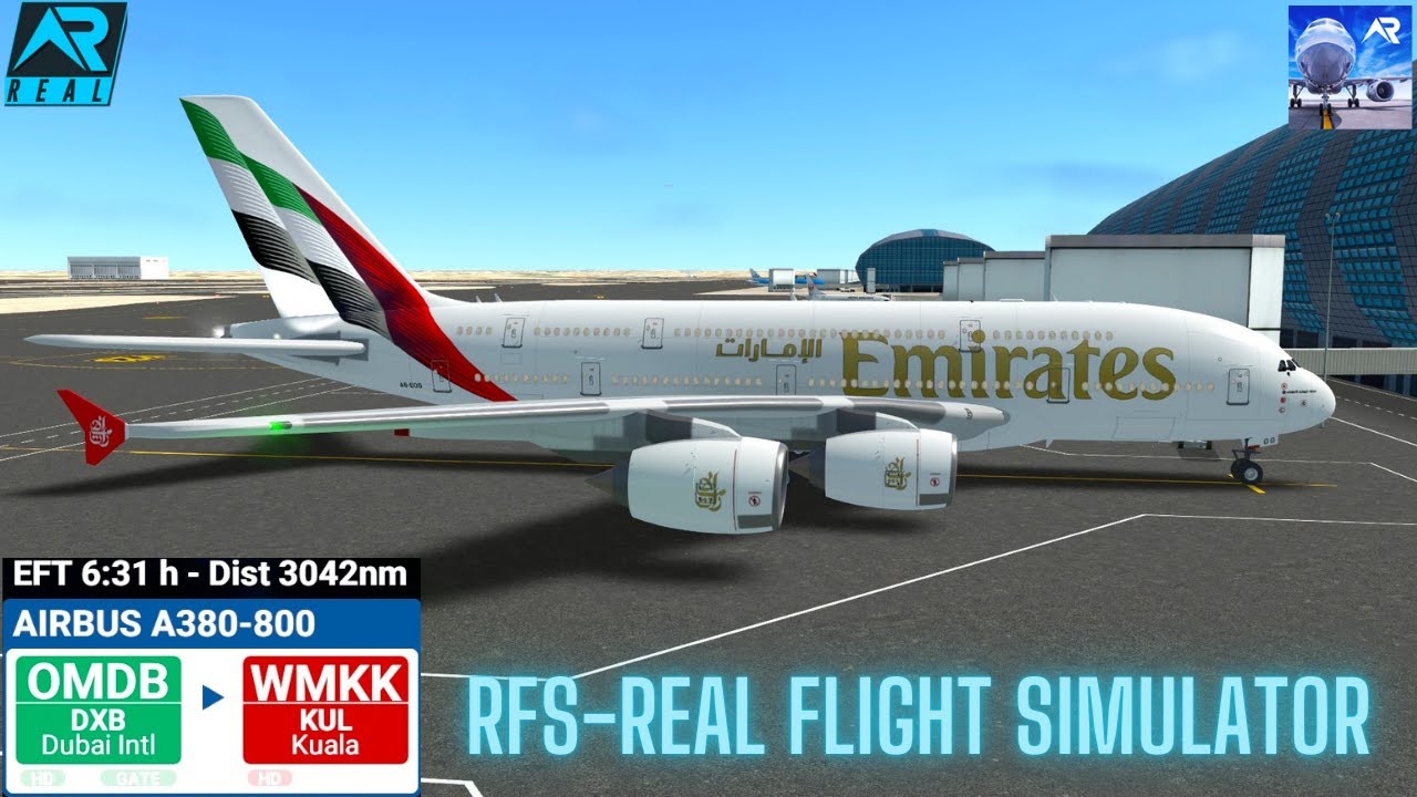 RFS–Real Flight Simulator– Dubai–To– Kuala Lumpur–Full Flight–A380–Emirates–Full HD–Real Route