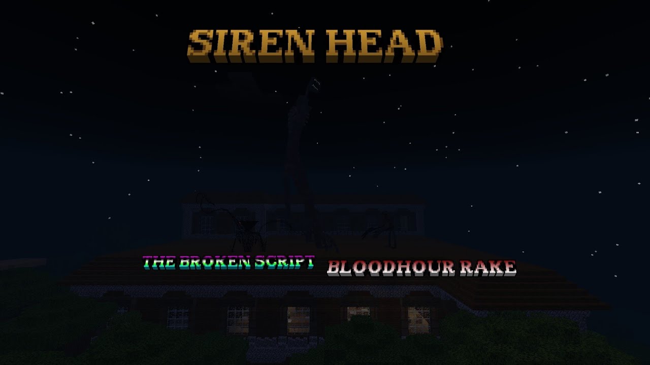 Testing The Rake Bloodhour/@CODX1NXANDMPCE's Siren Head/The Broken Script