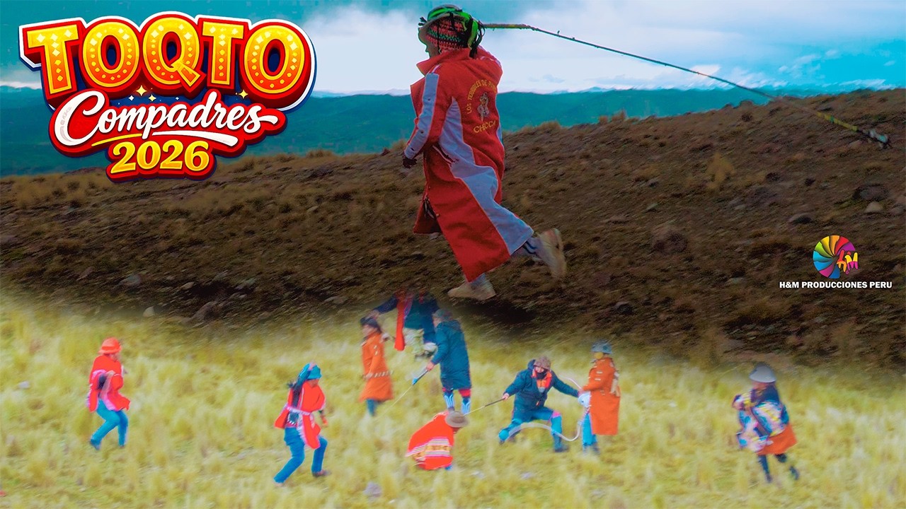 Toqto Compadres 2026 | Video Oficial | H&M PRO.PE