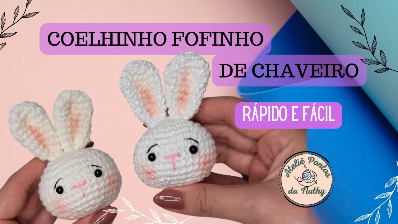 COELHINHO FOFINHO CHAVEIRO AMIGURUMI PÁSCOA MUITO RÁPIDO E FÁCIL CROCHÊ #82 PASSO A PASSO