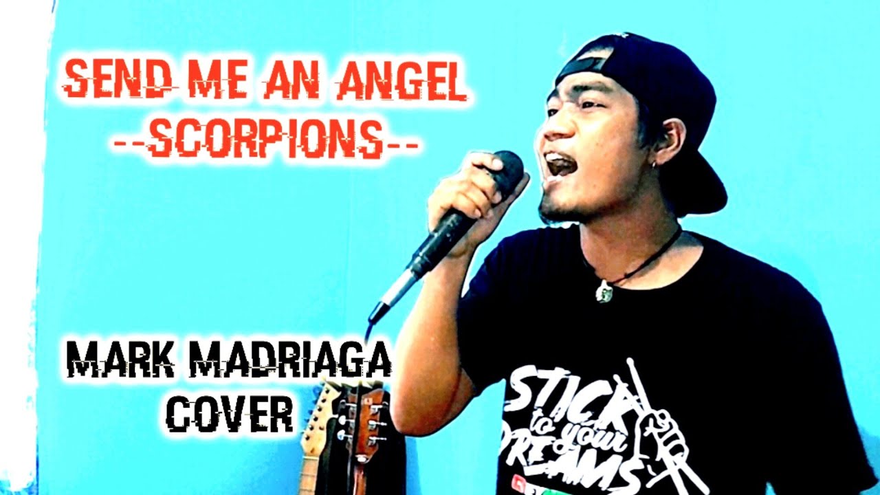 SEND ME AN ANGEL - SCORPIONS - MARK MADRIAGA COVER