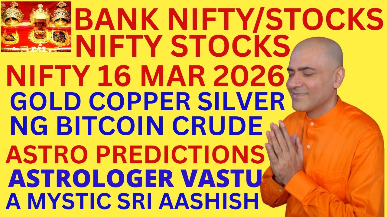 NIFTY BANK COPPER SILVER GOLD NG 16 MAR 2026  SRI AASHISH ASTROLOGER A MYSTIC-VASTU WAP9674529828