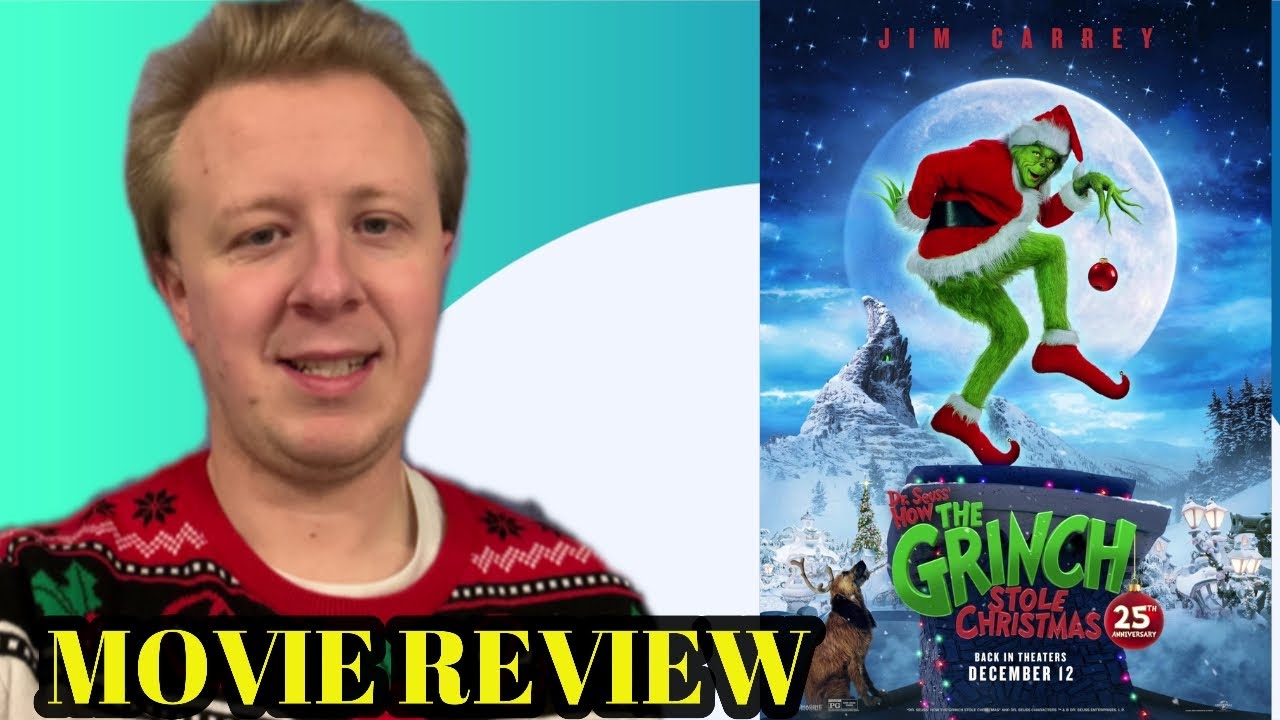 How The Grinch Stole Christmas (25th Anniversary) Movie Review