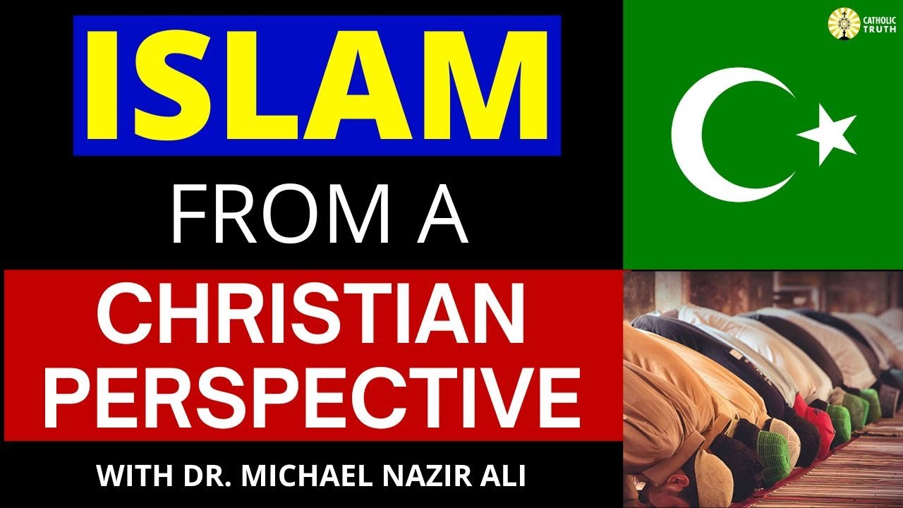 Catholic view of Islam (History and Teachings of Islam with Dr  Michael Nadir Ali)