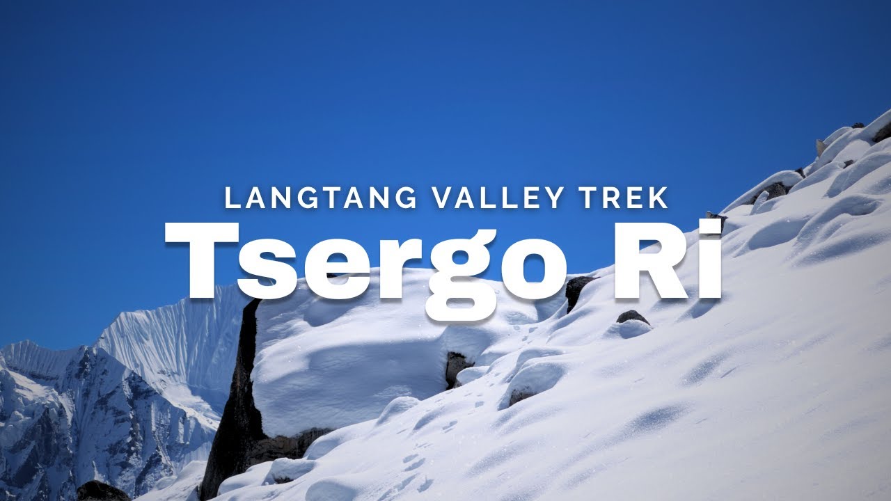 Langtang Valley Trek | Tsergo Ri | 4K | 2025 🇳🇵