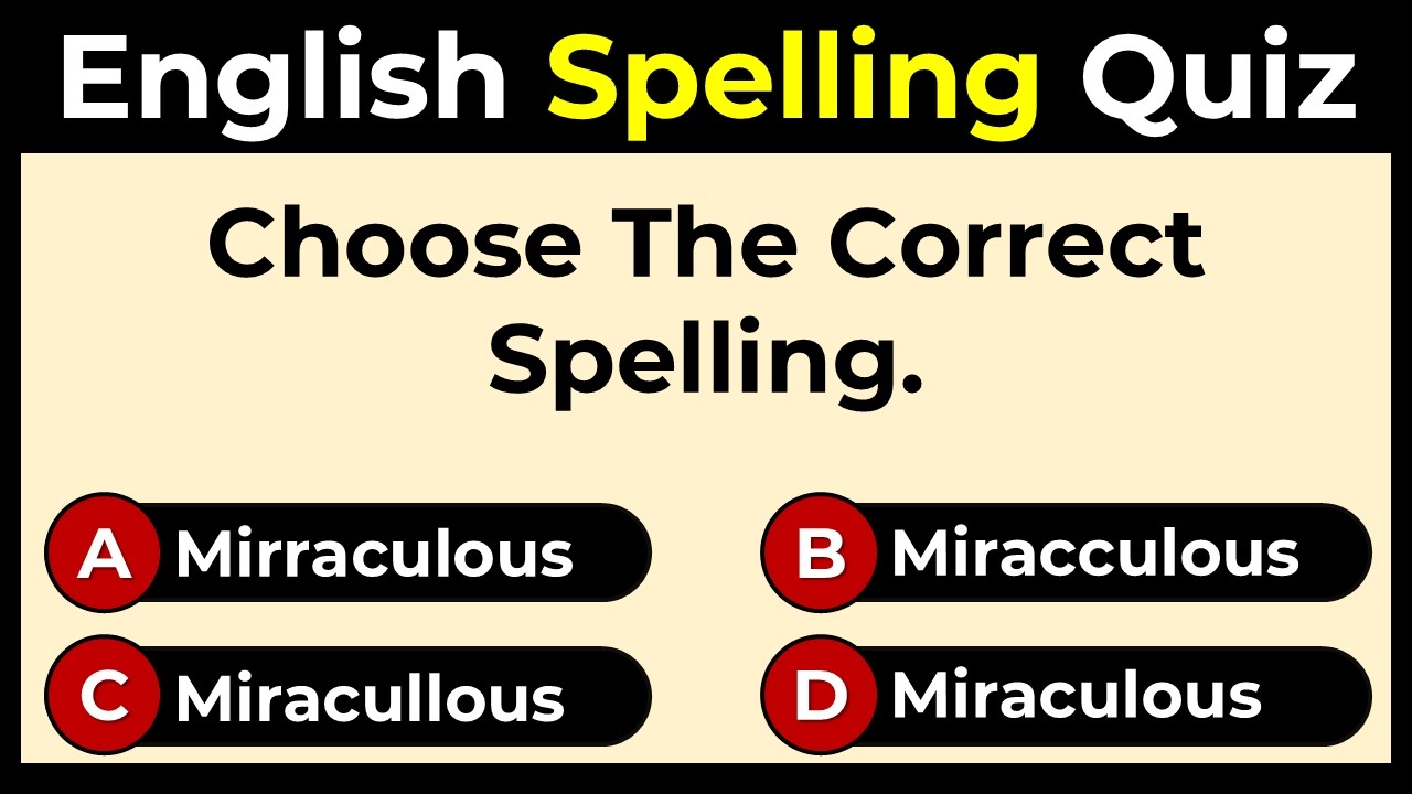 English Spelling Quiz: Can You Score 25/25?