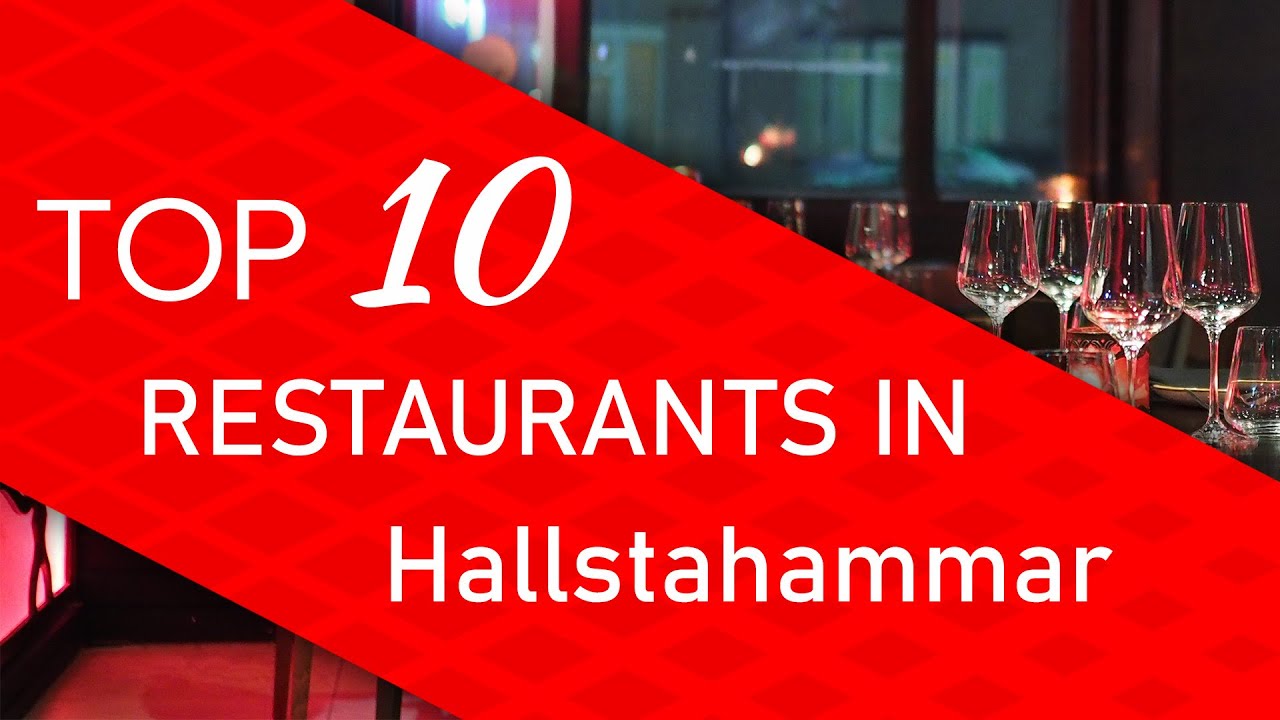 Top 10 best Restaurants in Hallstahammar, Sweden