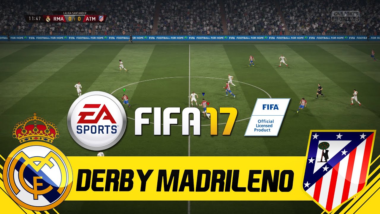 FIFA 17 FULL GAMEPLAY - REAL MADRID VS ATLETICO MADRID - EL DERBI MADRILENO