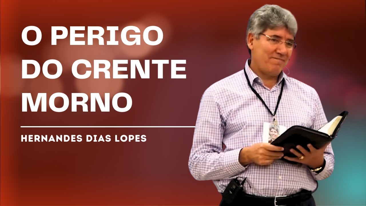 O PERIGO DE SER UMA IGREJA RICA MAS ESPIRITUALMENTE MORTA - HERNANDES DIAS LOPES