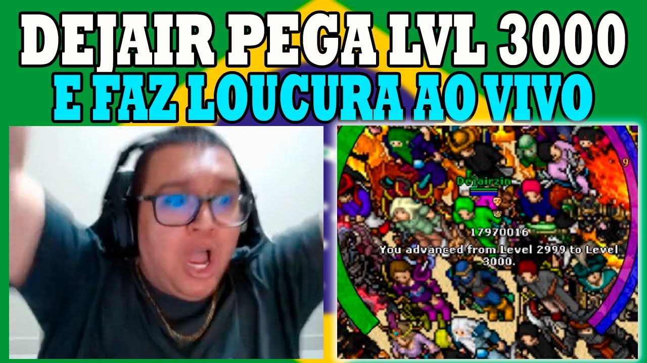 DEJAIR PEGA LVL 3000 E FAZ LOUCURA AO VIVO! 1º LVL 3000 DO TIBIA