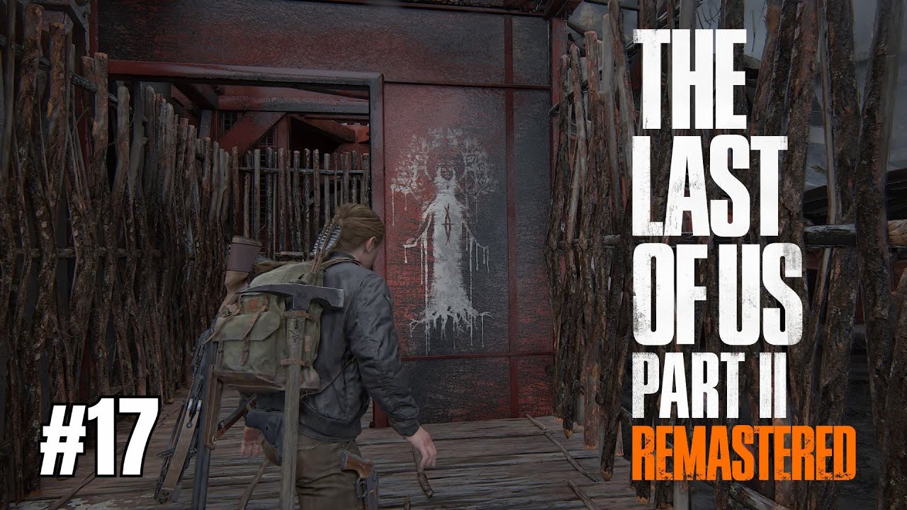 พาไต่หอแต่มีคนรอเป็นฝูง | The Last of Us™ Part II Remastered #17