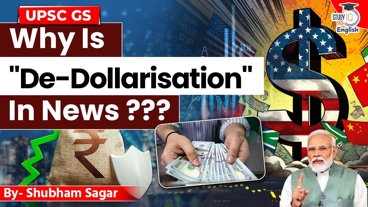 Why Is De-Dollarisation In News? | Shubham Sagar | StudyIQ IAS English