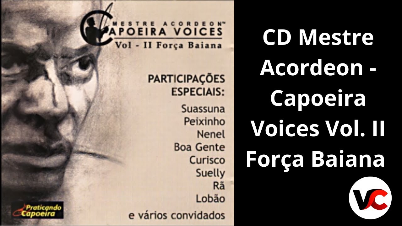 CD Mestre Acordeon &ndash; For&ccedil;a Baiana | Capoeira Voices Vol. II (Cl&aacute;ssico da Capoeira)