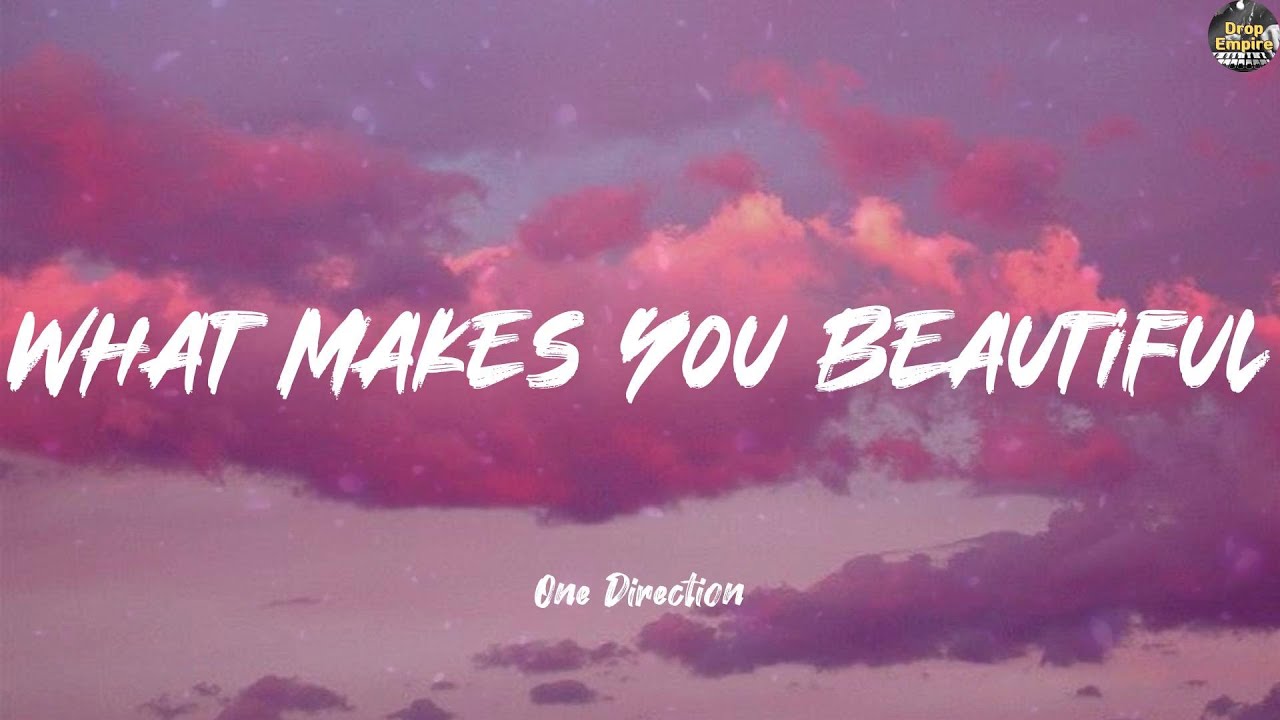 What Makes You Beautiful - One Direction (Lyrics) Taylor Swift, Lady Gaga, The Chainsmokers