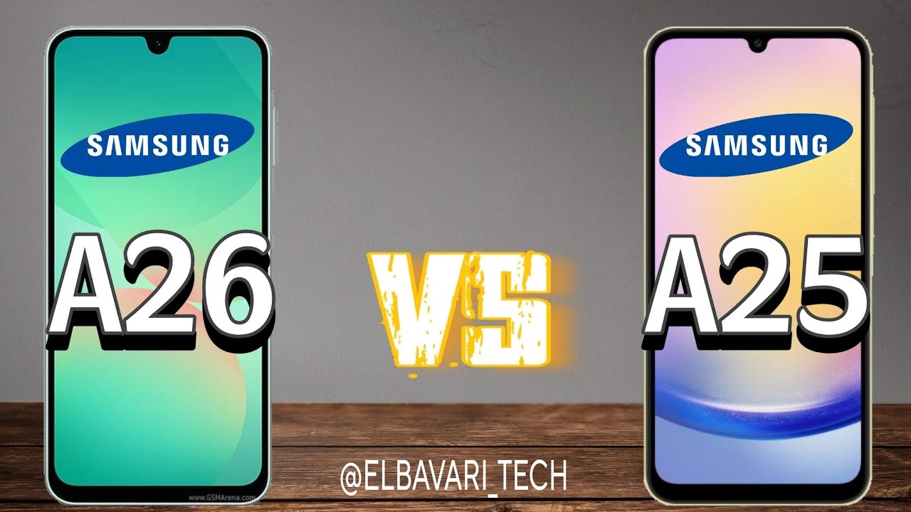 Samsung A25 vs Samsung A26