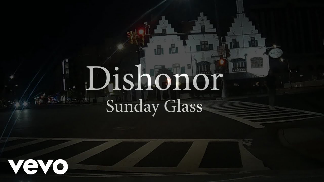 Sunday Glass - Dishonor (Official Music Video)
