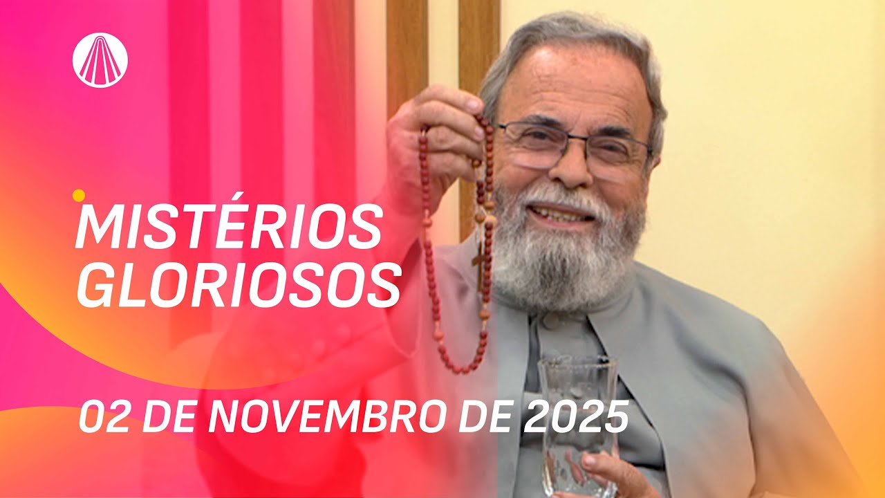 Terço de Aparecida com Pe. Antonio Maria - 02 de novembro 2025 [Mistérios Gloriosos]