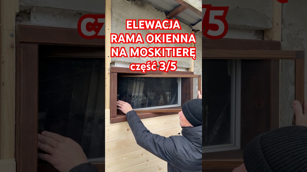 Elewacja i Nietypowa Rama z Moskitierą cz3/5 Siding and a Unique Frame With an Insect Screen part3/5