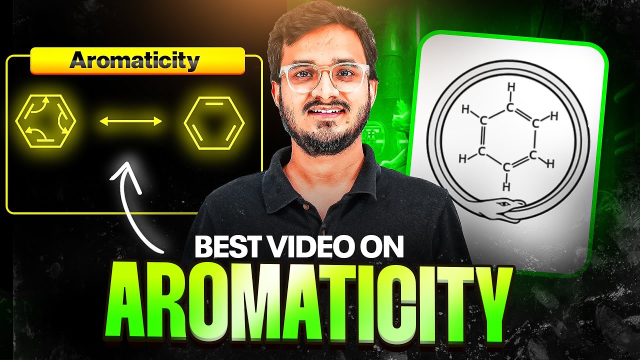 AROMATICITY in 80 Minutes😱 | Complete One Shot With PYQ's⚡️| JEE Main & Advanced
