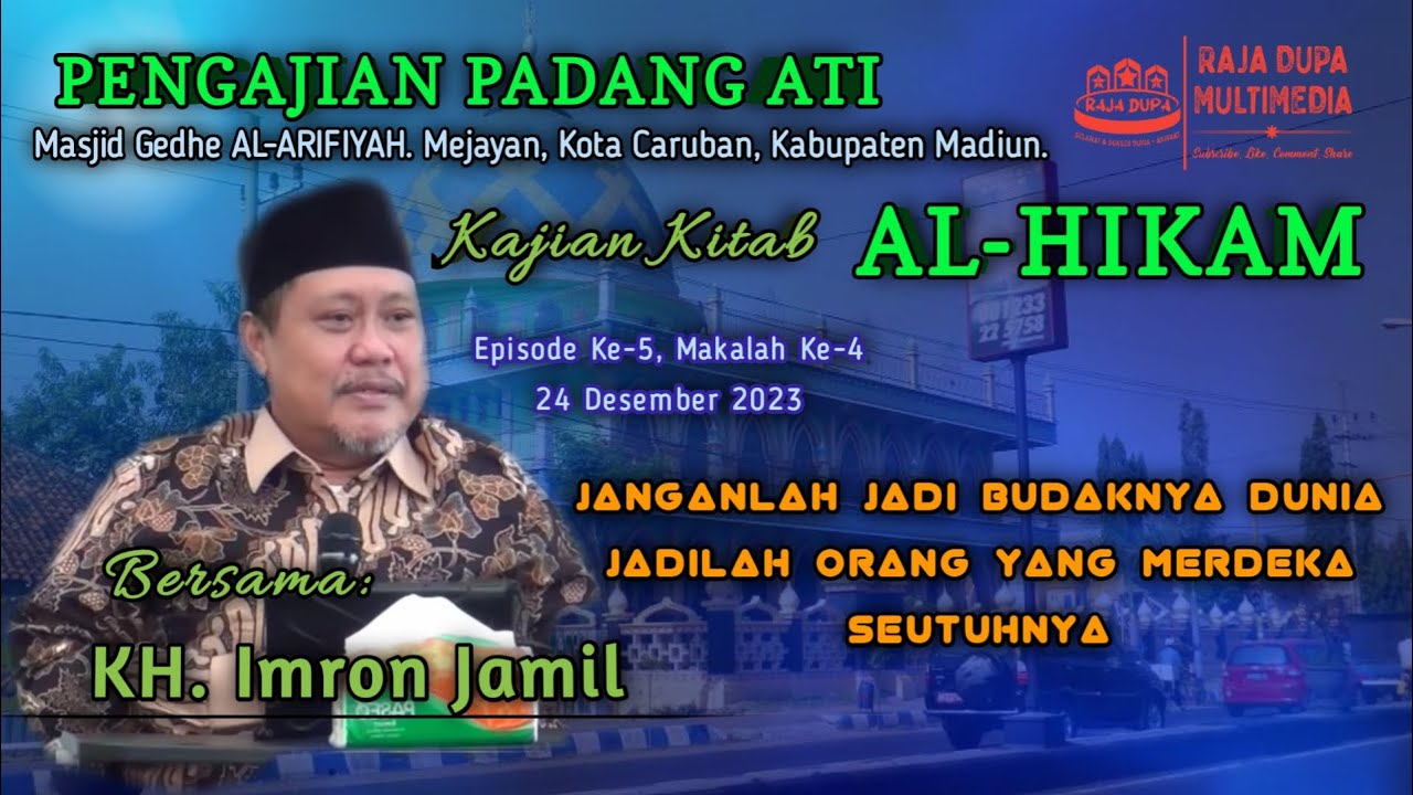 🔴 PENGAJIAN PADANG ATI MASJID GEDHE AL-ARIFIYAH EPISODE#5, NGAJI AL-HIKAM, KH. IMRON JAMIL
