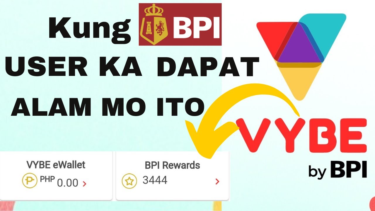 Mga dapat mong MALAMAN sa VYBE  by BPI