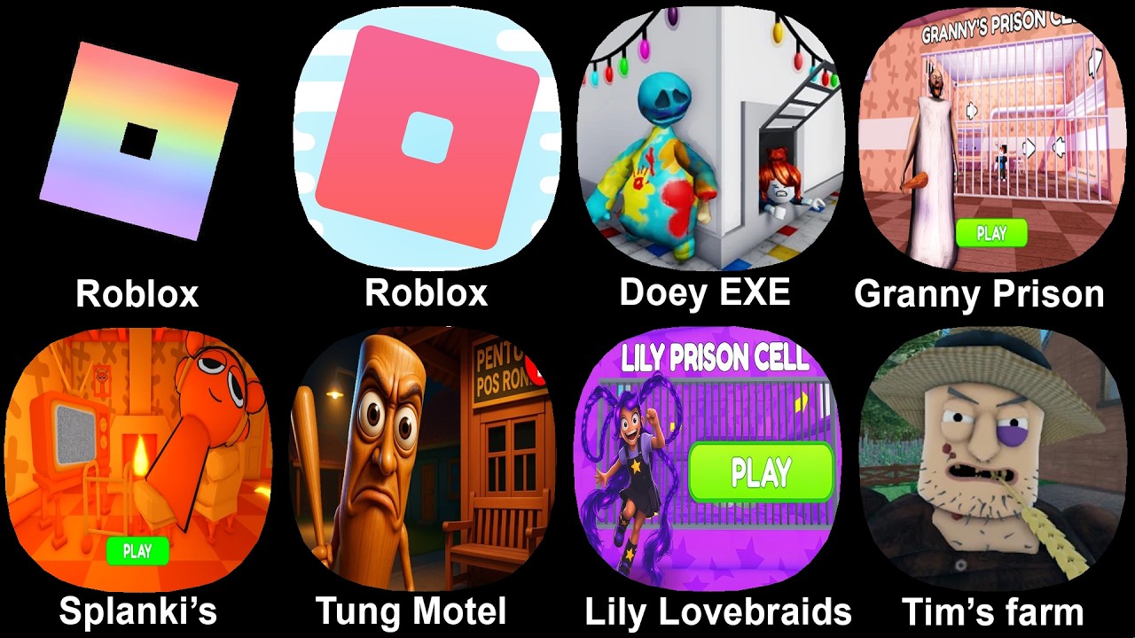 Roblox, Doey EXE Prison, Granny, Splanki's House, Lily Lovebraids, Tim's Farm Obby