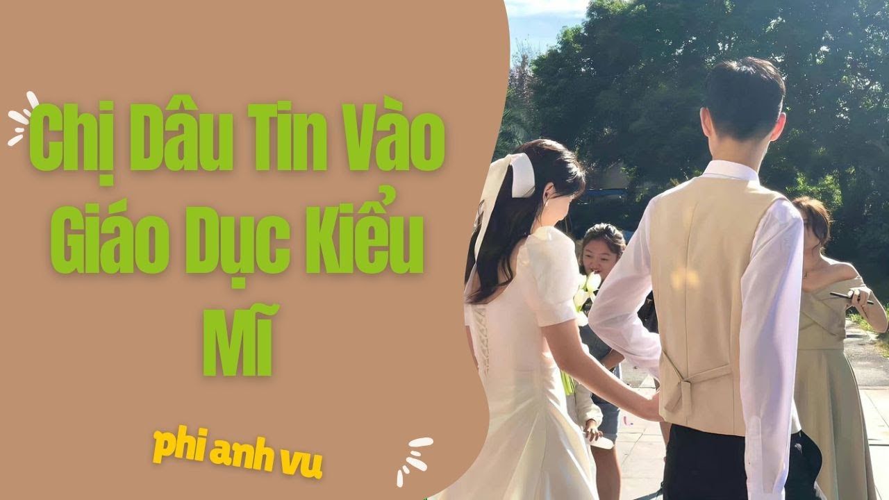 [Truyện Audio] Chị Dâu Tin Vào Giáo Dục Kiểu Mĩ | Phi Anh Vũ