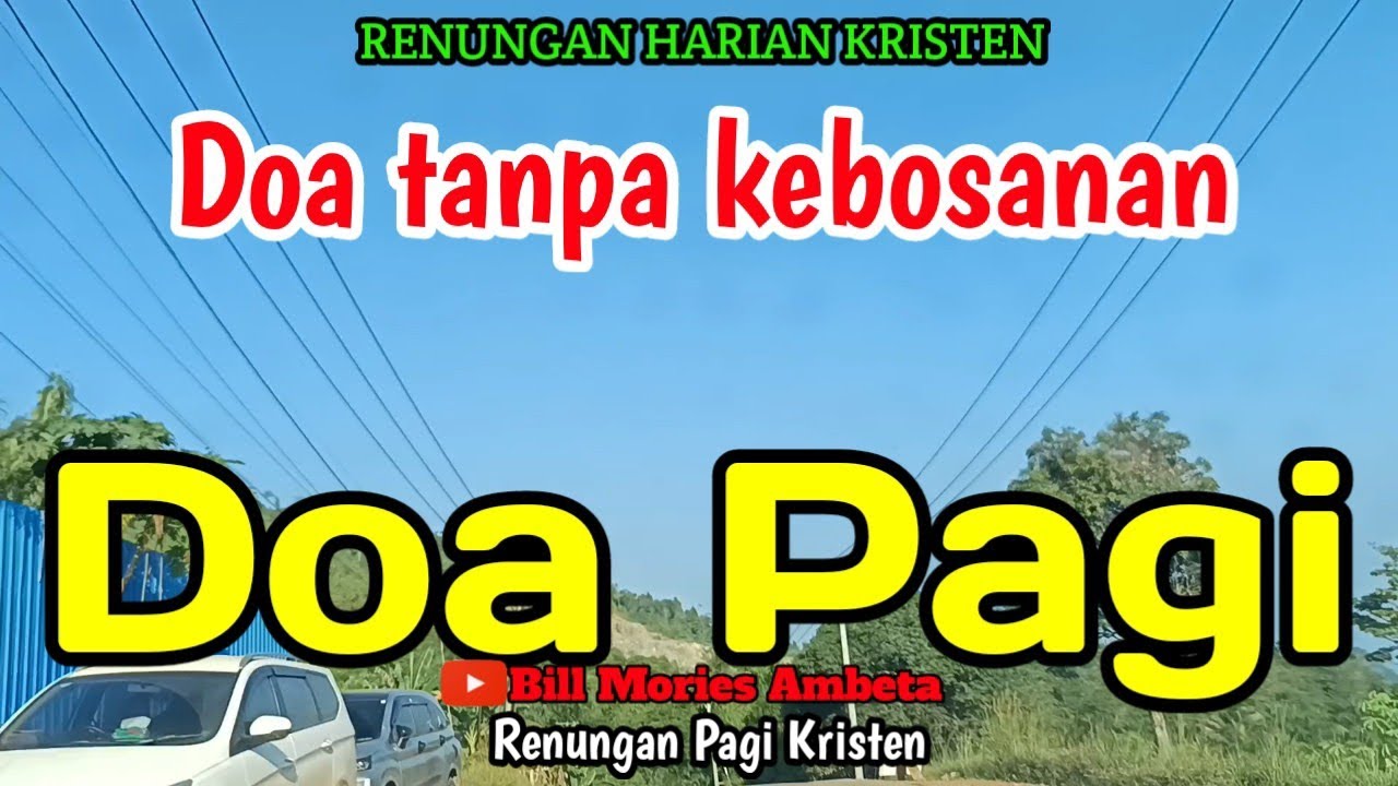 Renungan pagi - Doa tanpa kebosanan
