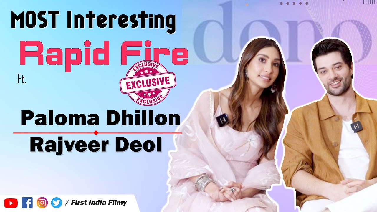 Special Rapid Fire With Rajveer Deol & Paloma Talks about Special Memories | Road Trip & More