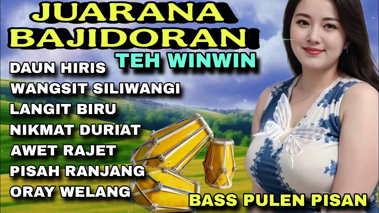 FULL ALBUM SUNDA BAJIDORAN TEH WINWIN-DAUN HIRIS_WANGSIT SILIWANGI