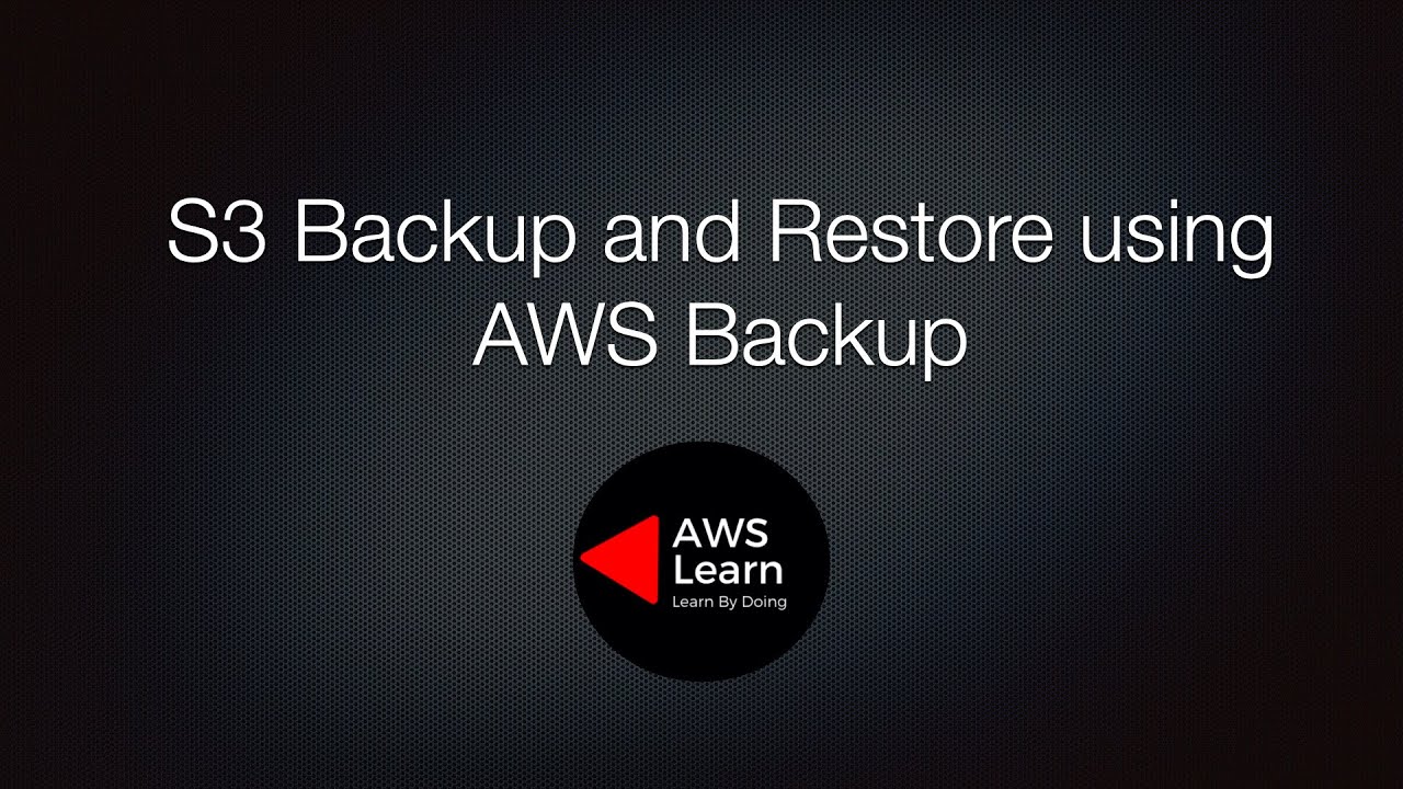 Резервное копирование и восстановление S3 с помощью AWS Backup