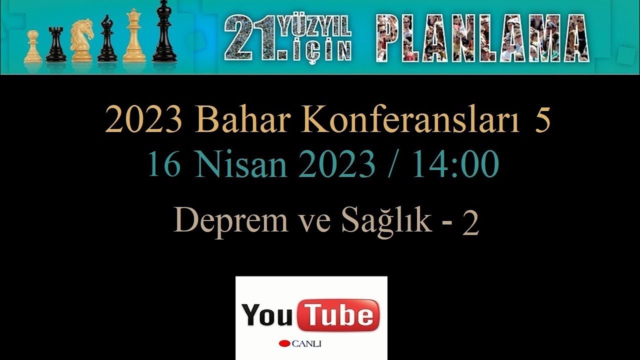 Deprem ve Sağlık - 2 (2023 Bahar Konferansları 5)