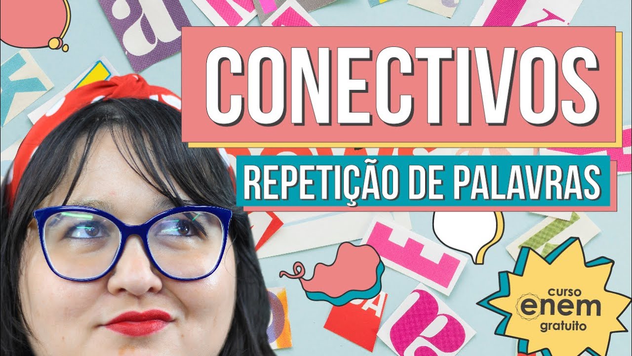 COMPET&Ecirc;NCIA 4 DA REDA&Ccedil;&Atilde;O DO ENEM: CONECTIVOS E REPETI&Ccedil;&Atilde;O DE PALAVRAS