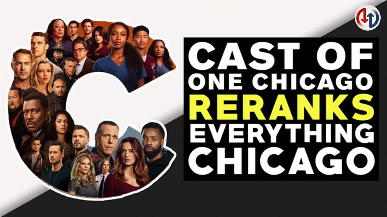 One Chicago Cast RERANKS Best Chicago TV Shows, Music And More | ReRank