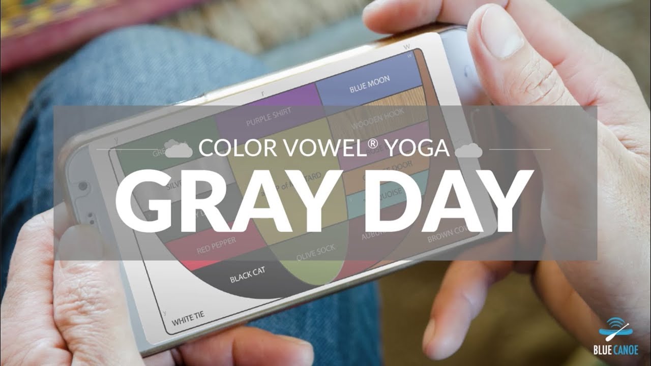 Color Vowel focus - GRAY DAY