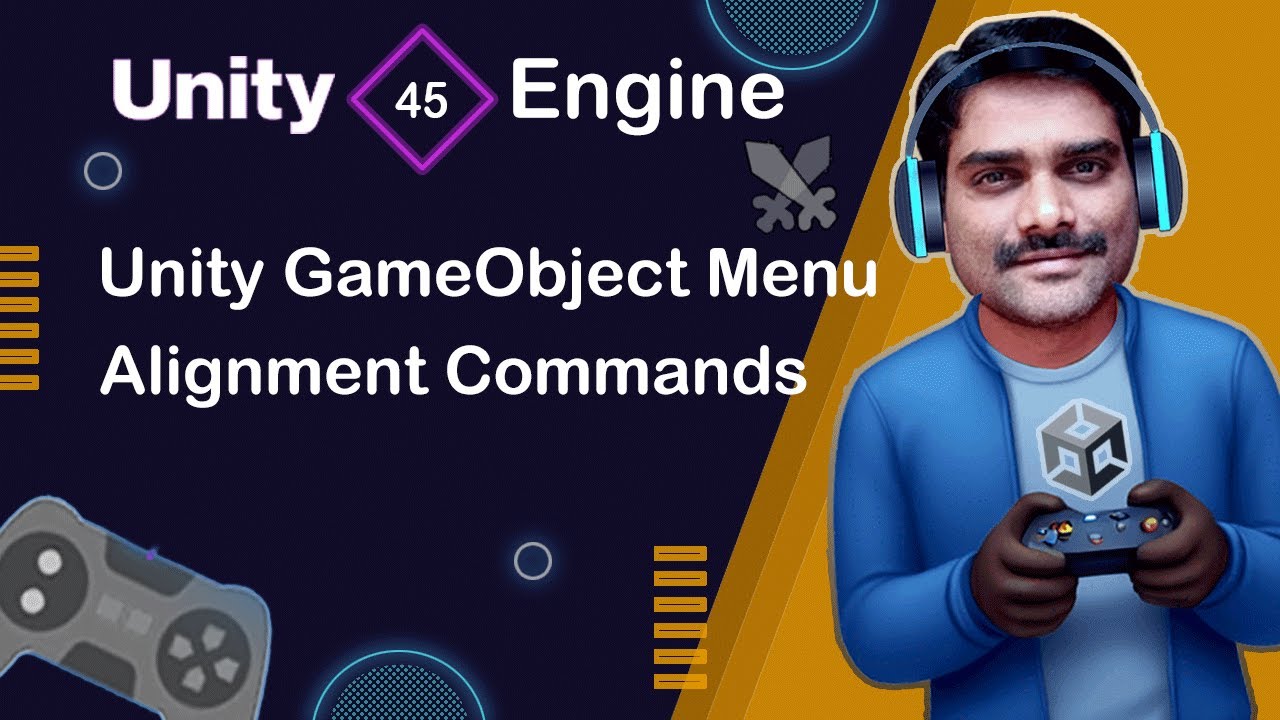 Unity GameObject Menu Alignment Commands - Unity Engine Tutorial 45 🚀