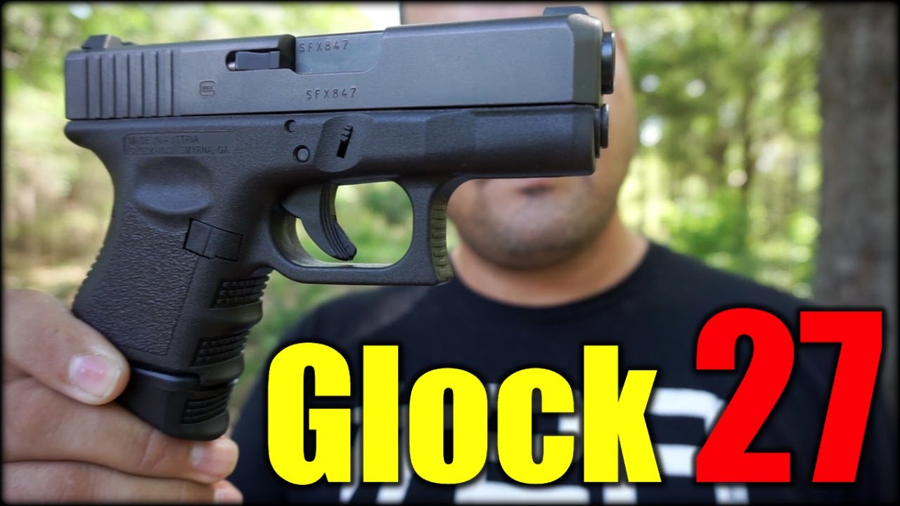 Glock 27| Powerful Concealed Carry Choice