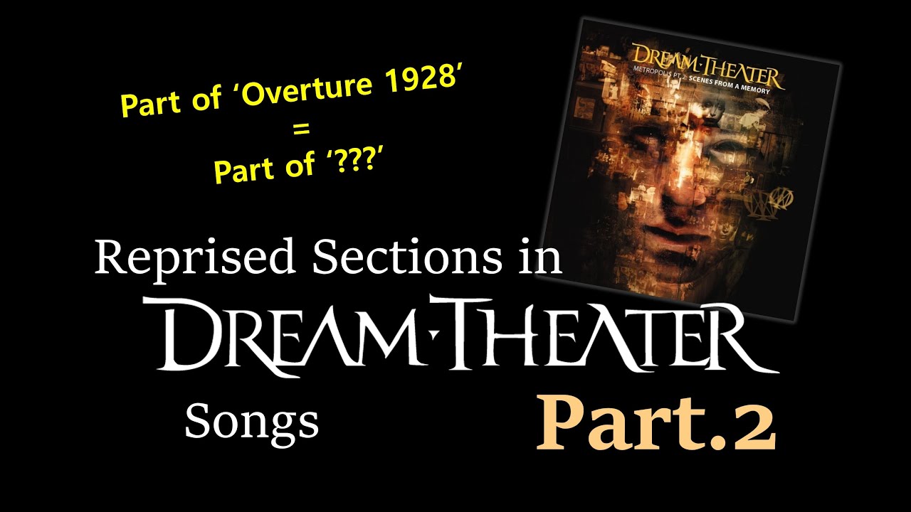 Reprised Sections in 'DREAM THEATER' Songs Part.2