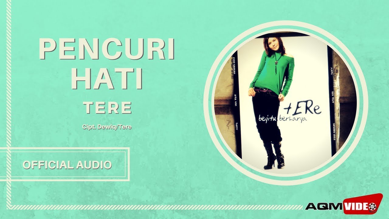 Tere - Pencuri Hati | Official Audio