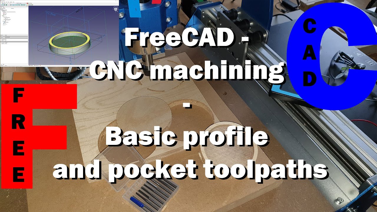 FreeCAD and CNC machining - Basic profile and pocket toolpaths