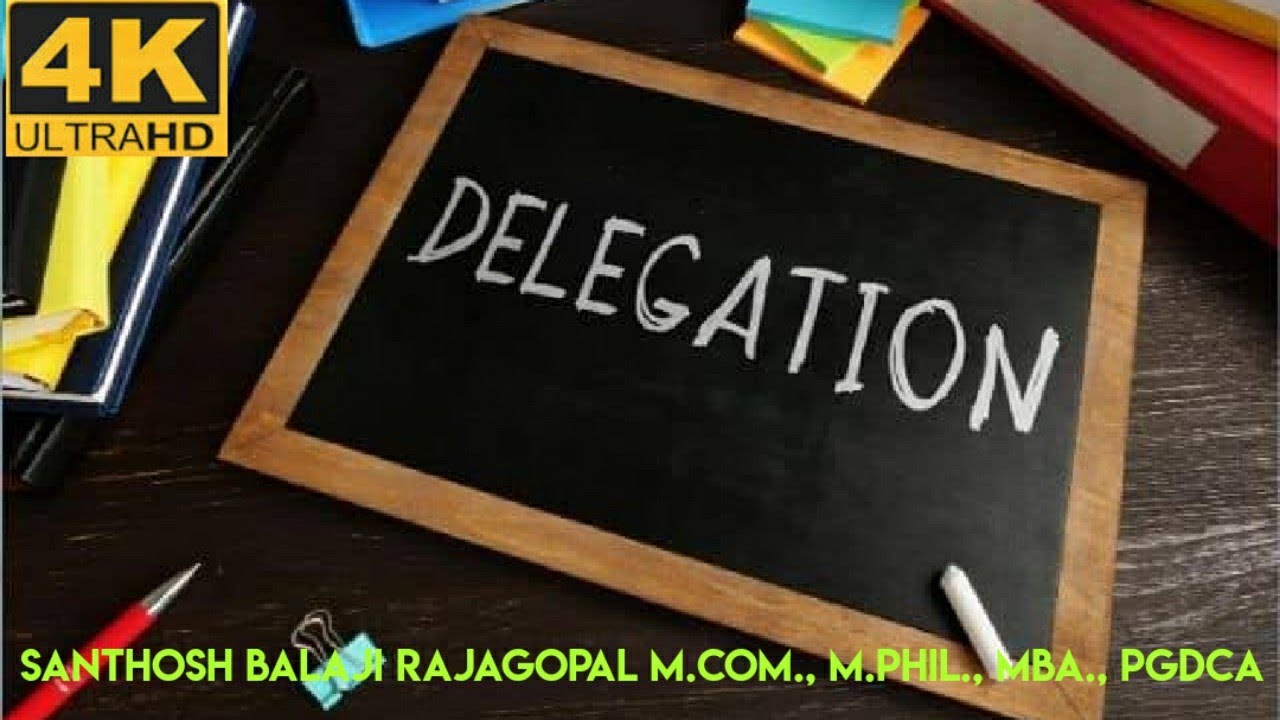 delegation in tamil | delegation | meaning of delegation | definition of delegation | SBR