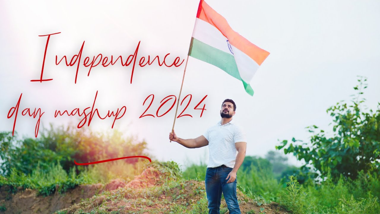 Independence Day Mashup 2024 | Ankur Masih | 15 August |