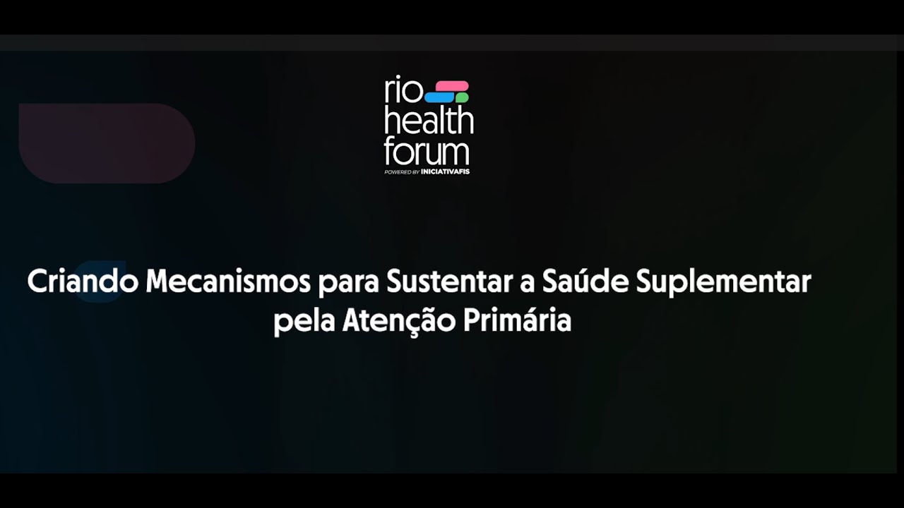 Criando Mecanismos para Sustentar a Saúde Suplementar pela Atenção Primária