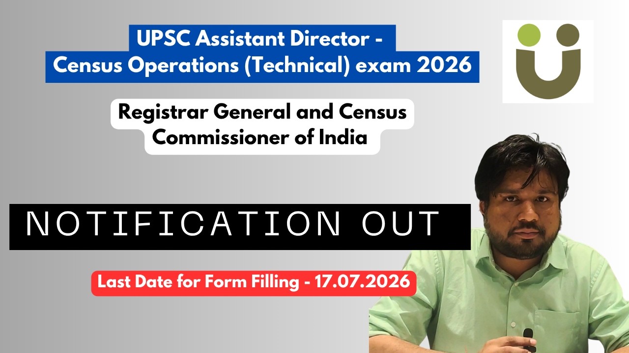 Notification Out - UPSC Assistant Director of Census Operations (Technical) exam 2026